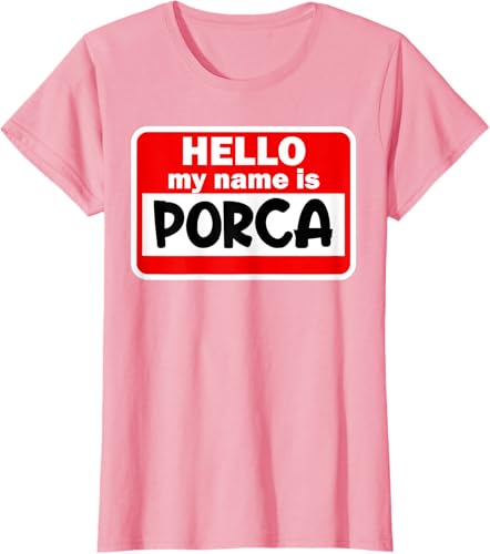 Miniatura 8 de Porca Hello Hi My Name Is Tshirt Name On Custom T-Shirt