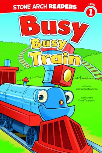 Busy, Busy Train (Stone Arch Readers, Level 1)
