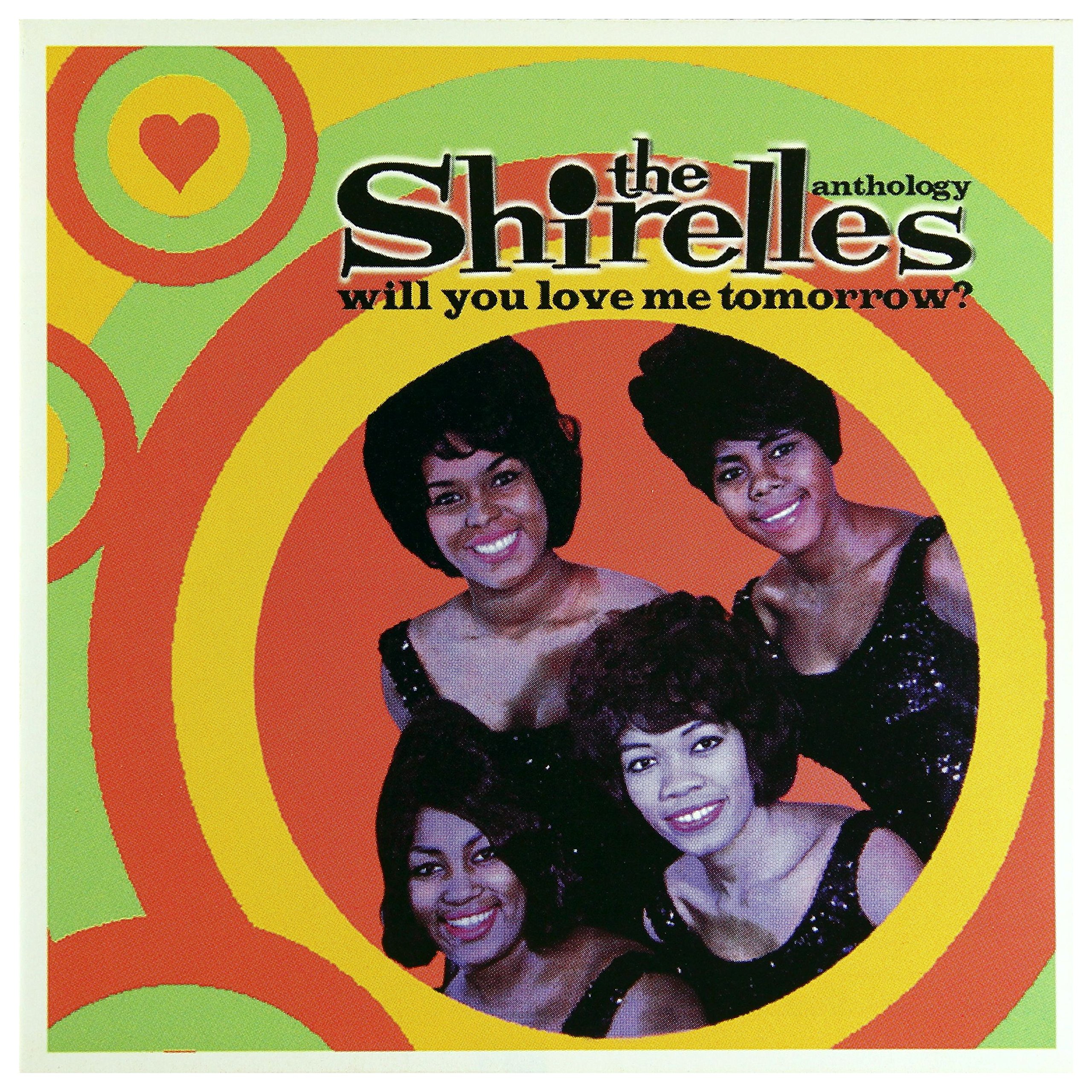 Amazon.com: Will You Still Love Me Tomorrow : Shirelles: CD