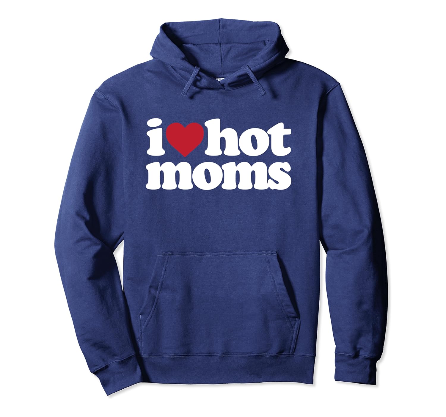 I love hot moms sweatshirt Clearance