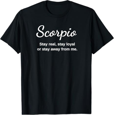Scorpio Zodiac Sign, Funny Quote Gift Idea for Scorpions