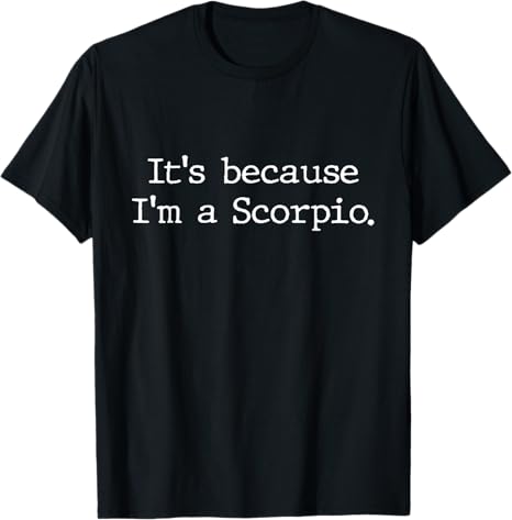 Scorpio Horoscope Gift Women Girls Men Zodiac Sign Astrology T-Shirt