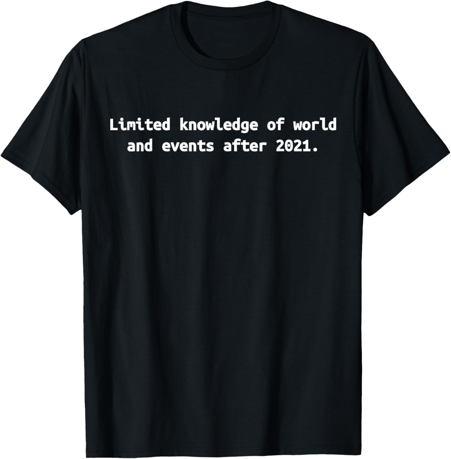 2021 Knowledge Cutoff Large Language Models & Generative AI T-Shirt