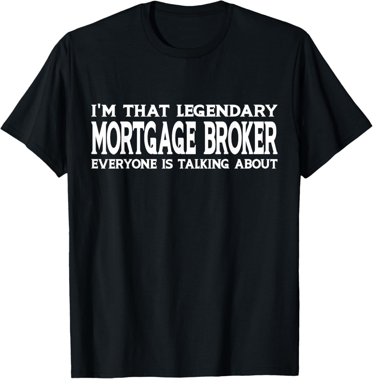 Mortgage Broker Job Title Employee Funny Mortgage Broker T-Shirt
