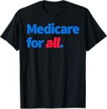 Medicare For All Bernie Sanders T-Shirt