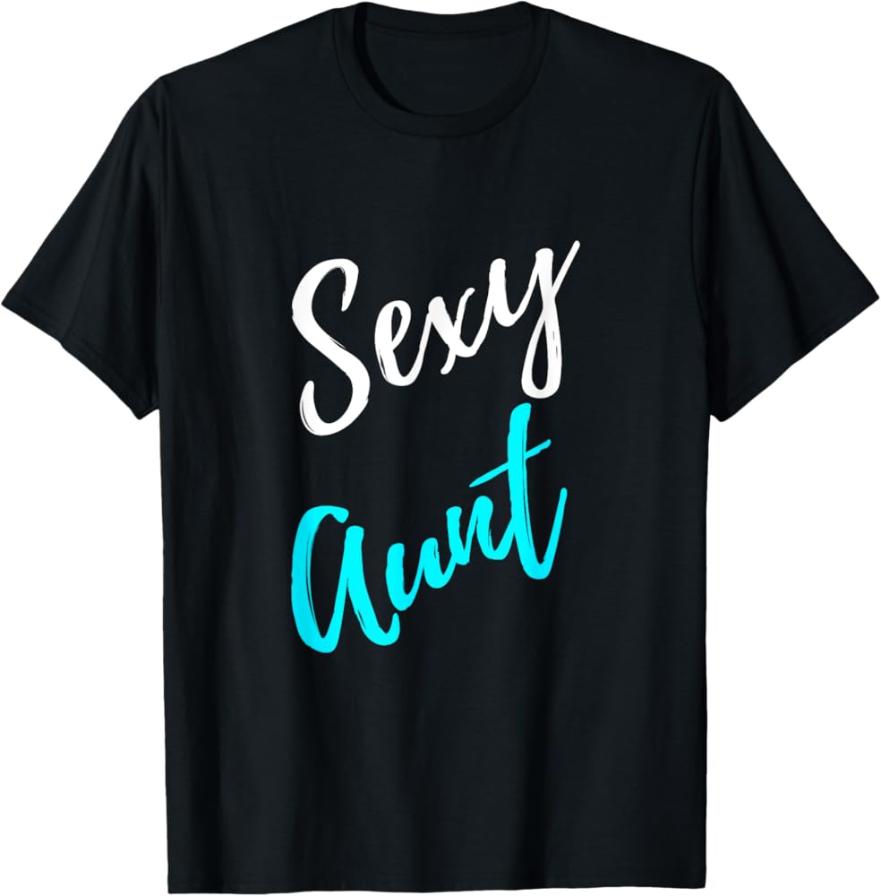 sexy aunt Amazon.com: Funny Sexy Aunt Family T-Shirt Gift (Auntie Shirt) : Clothing, Shoes & Jewelry