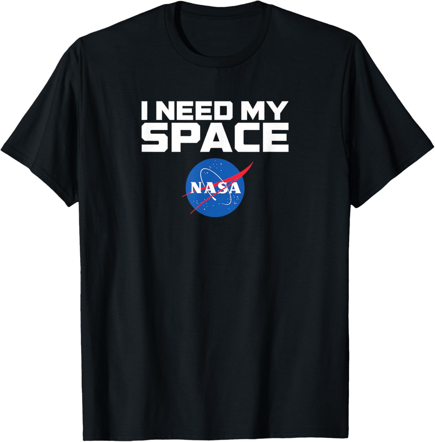NASA Logo - I Need My Space Shirt T-Shirt