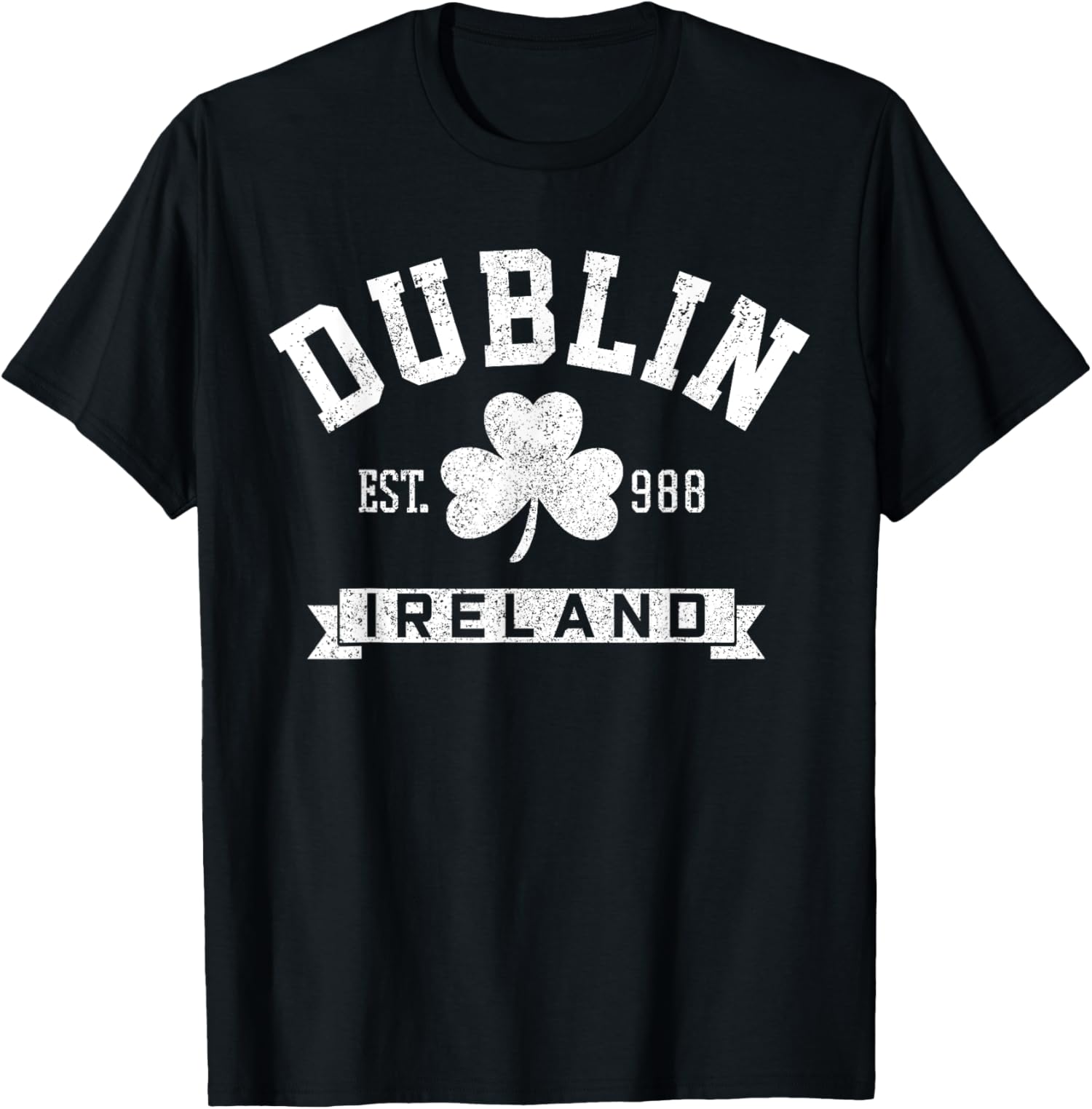 Dublin Ireland Est 988 Shamrock Saint Patricks Day Unisex T-Shirt - Picture 2 of 5