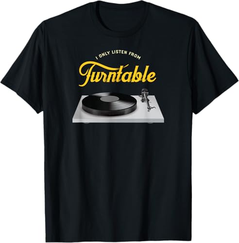 I Only Listen From Turntable - Camiseta para reproductor de discos de vinilo, Negro, S