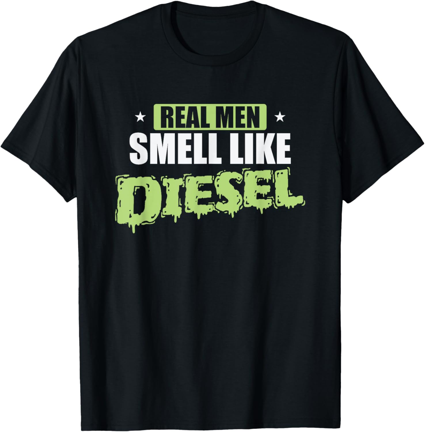 Real Men Smell like Diesel Auto Mechanic T-Shirt