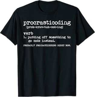 Procrasticoding Definition Funny Coding Programmer Women Men T-Shirt