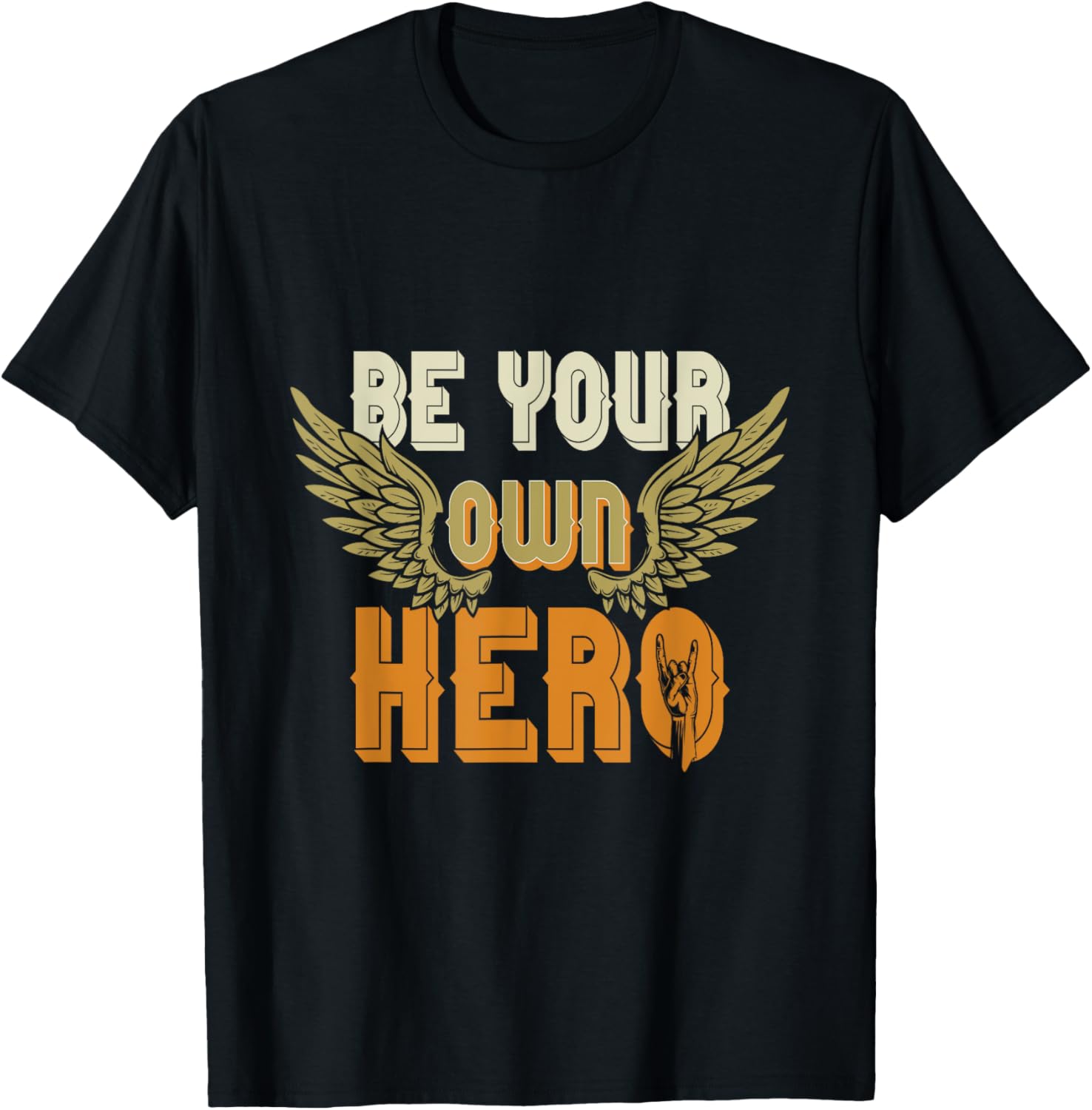 Be Your Own Hero Motivational T-Shirt T-Shirt