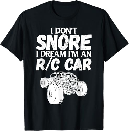 Camiseta RC Car Racing I Don't Snore I Dream RC Racing Meme RC con cita, Negro, S