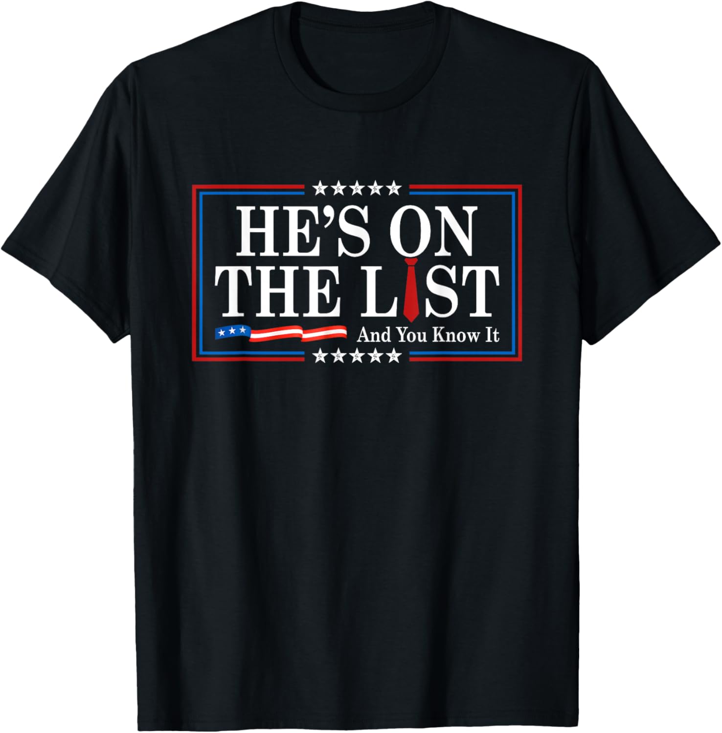 He’s On The List And You Know It Funny Sarcastic...