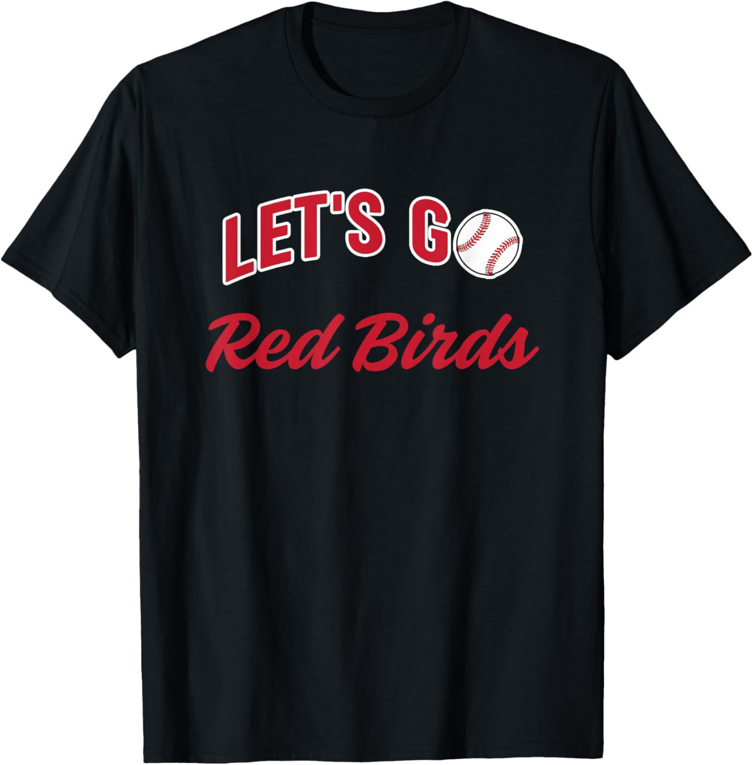 Funny Let’s Go Red Birds Baseball T-Shirt