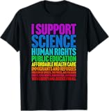 I Support Progressive Liberal Democratic Causes Protest T-Shirt