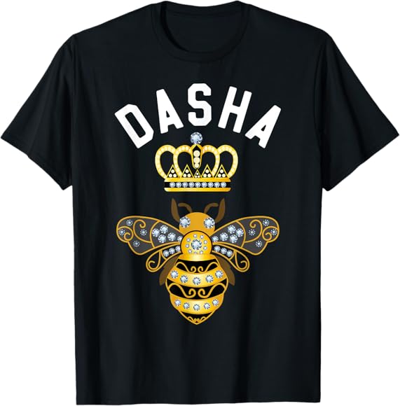 dasha Amazon | Dasha 名前 Dasha 誕生日プレゼント 女王冠 蜂 ダシャ Tシャツ | Tシャツ・カットソー 通販