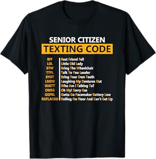 Funny Senior Citizen's Texting Code Design Gift for Grandpa T-Shirt