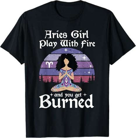 Aries Girl - Astrology Zodiac Sign Horoscope T-Shirt