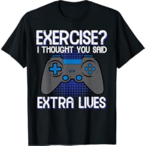 Gamer Exercise Thought Extra Lives Funny Gaming Men Boys Kid T-Shirt