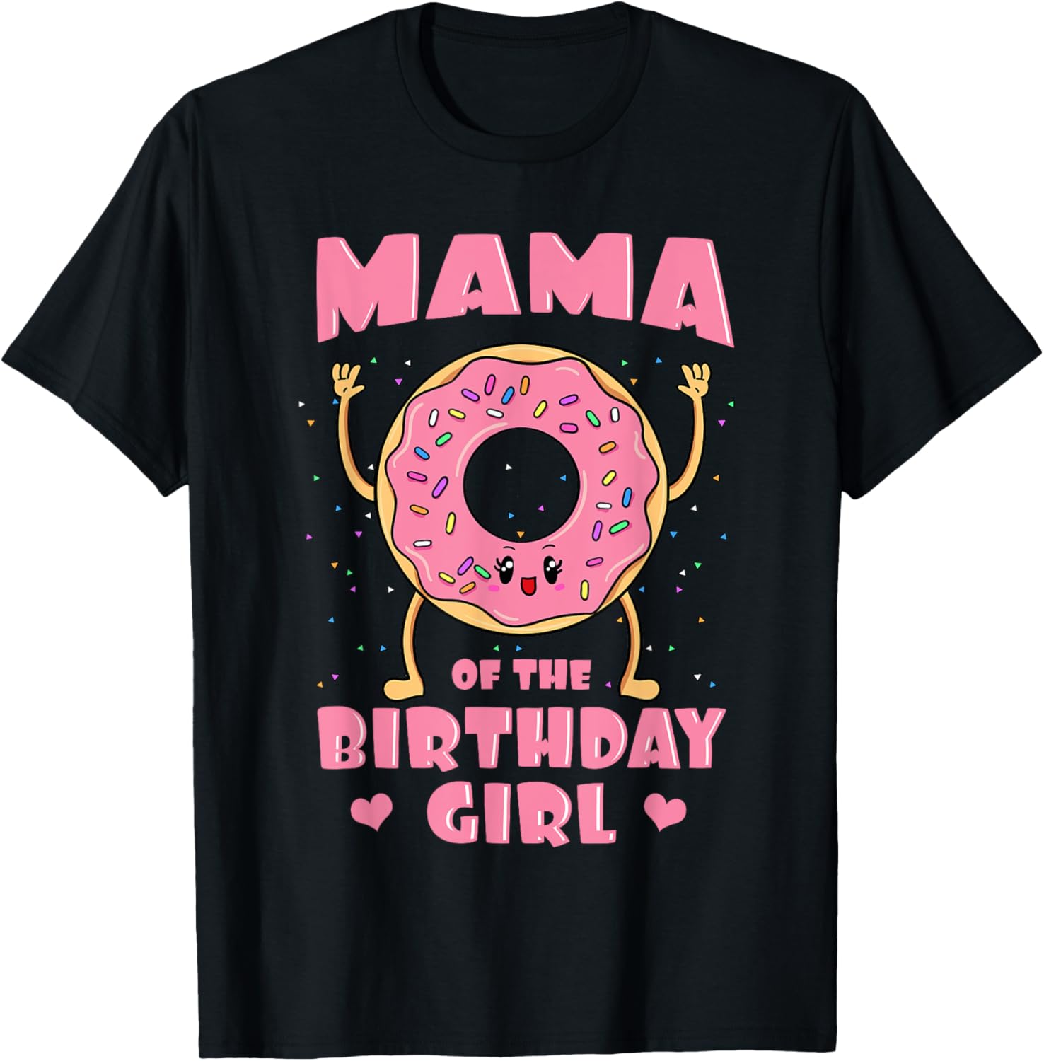 Mama Of The Birthday Girl Pink Donut Bday Party Mother Mommy T-Shirt