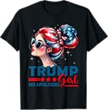 Trump Girl No Apologies Messy Bun Sunglasses Trump USA Flag T-Shirt