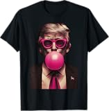 Trump Pink Bubblegum Funny T-Shirt