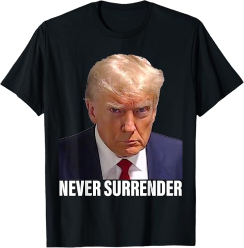 Camiseta Pro Trump Mugshot Never Surrender para hombre y mujer, Negro -