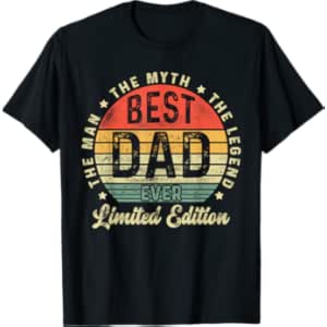 Dad Father’s Day Gift Man Myth Legend Funny Best Dad Ever T-Shirt