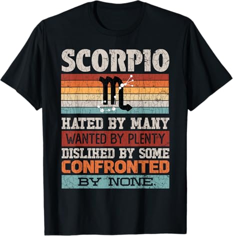 Zodiac Sign Funny Scorpio Hated By Many Graphic T-Shirt