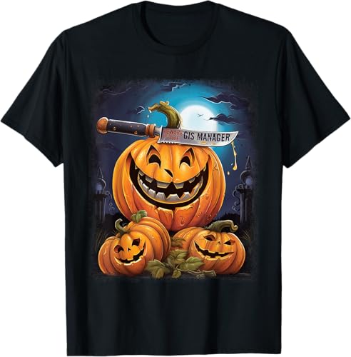 GIS Manager Funny Halloween Fun Pun Spooky T-Shirt
