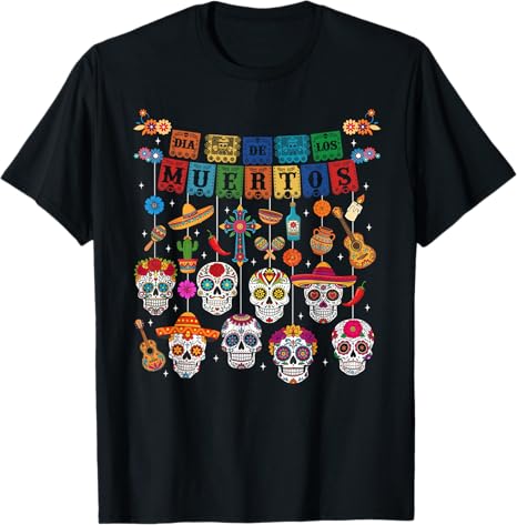Dia de los Muertos Mexican Day Of The Dead Tees