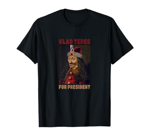 Vlad Tepes President Dracula Romania Vampire Impaler T-Shirt