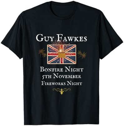 GUY FAWKES BRITISH UNION JACK FLAG, FIREWORKS UNITED KINGDOM T-Sh...
