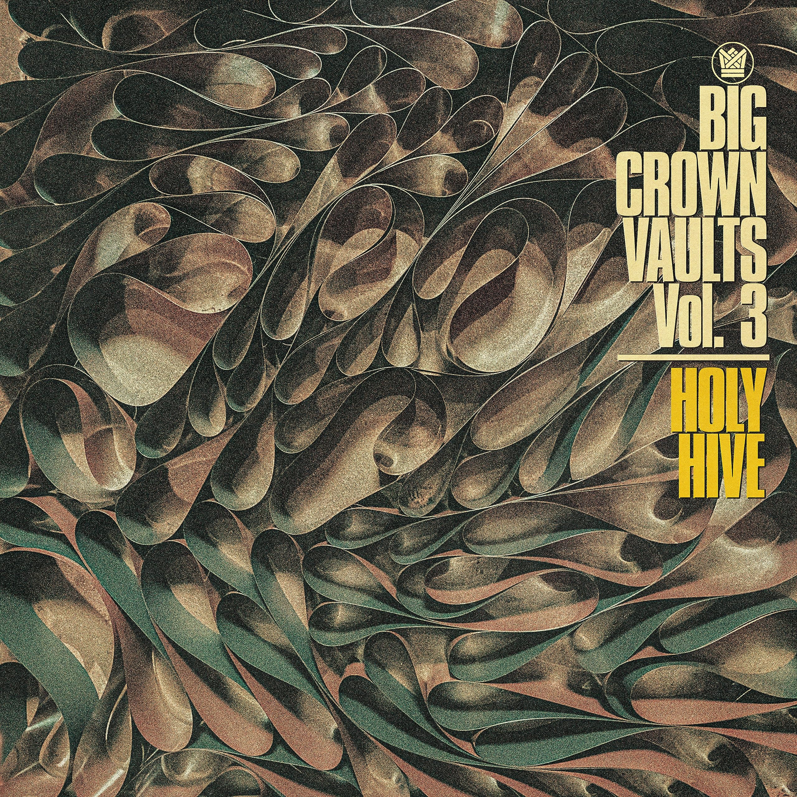 Big Crown Vaults Vol. 3 - Holy Hive [VINYL]