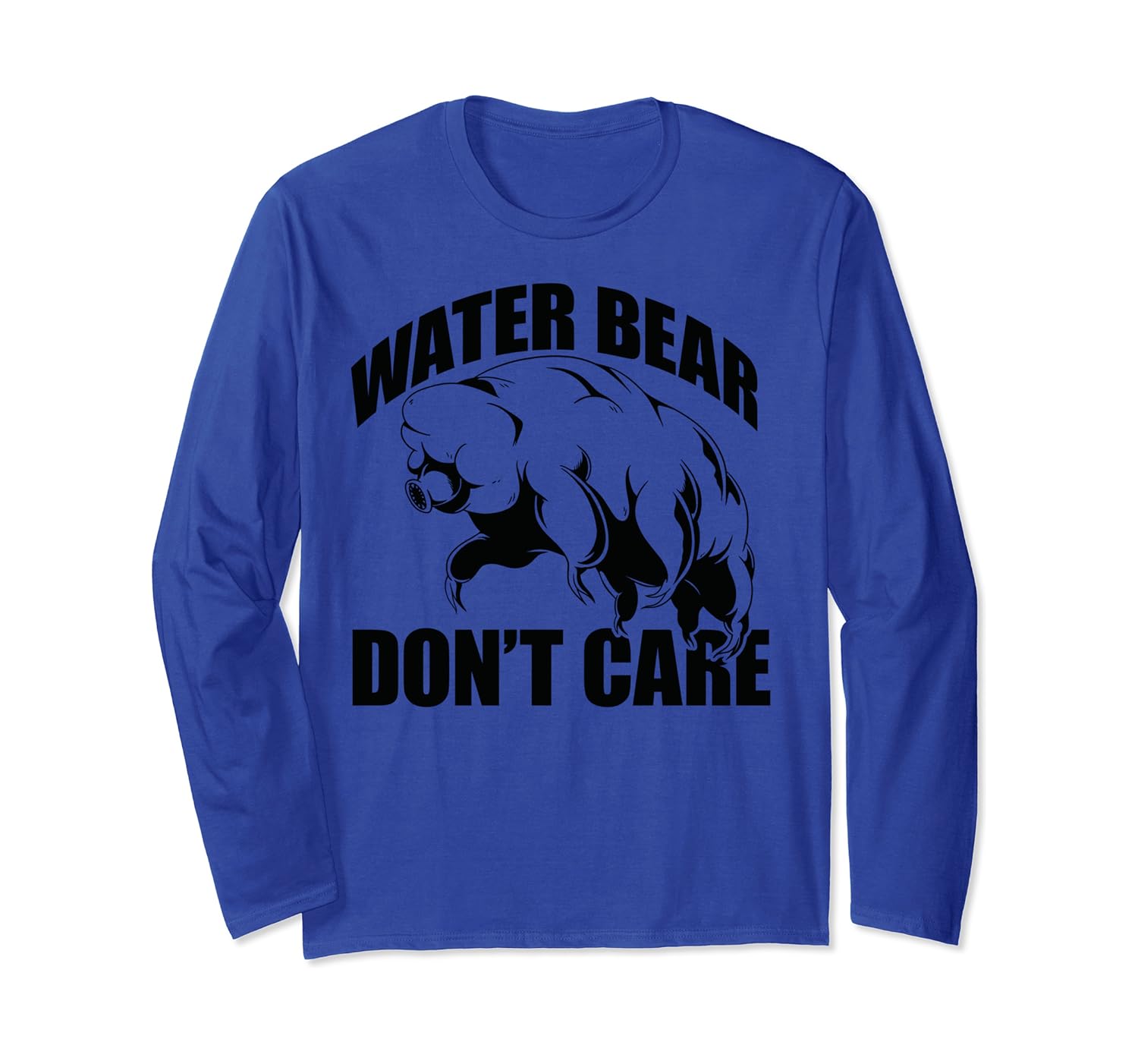 Amazon Com Water Bear Don T Care Funny Tardigrade Meme Gift Long Sleeve T Shirt Clothing Amazon Com Water Bear Don T Care Funny Tardigrade Meme Gift Long Sleeve T Shirt Clothing