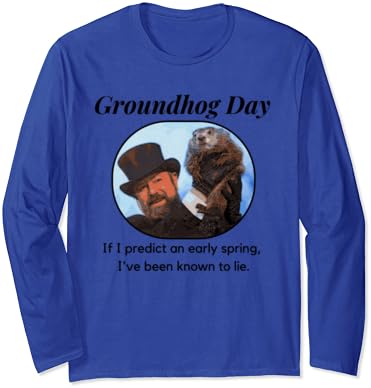 Groundhog Day Predict Early Spring Design Long Sleeve T-Shirt