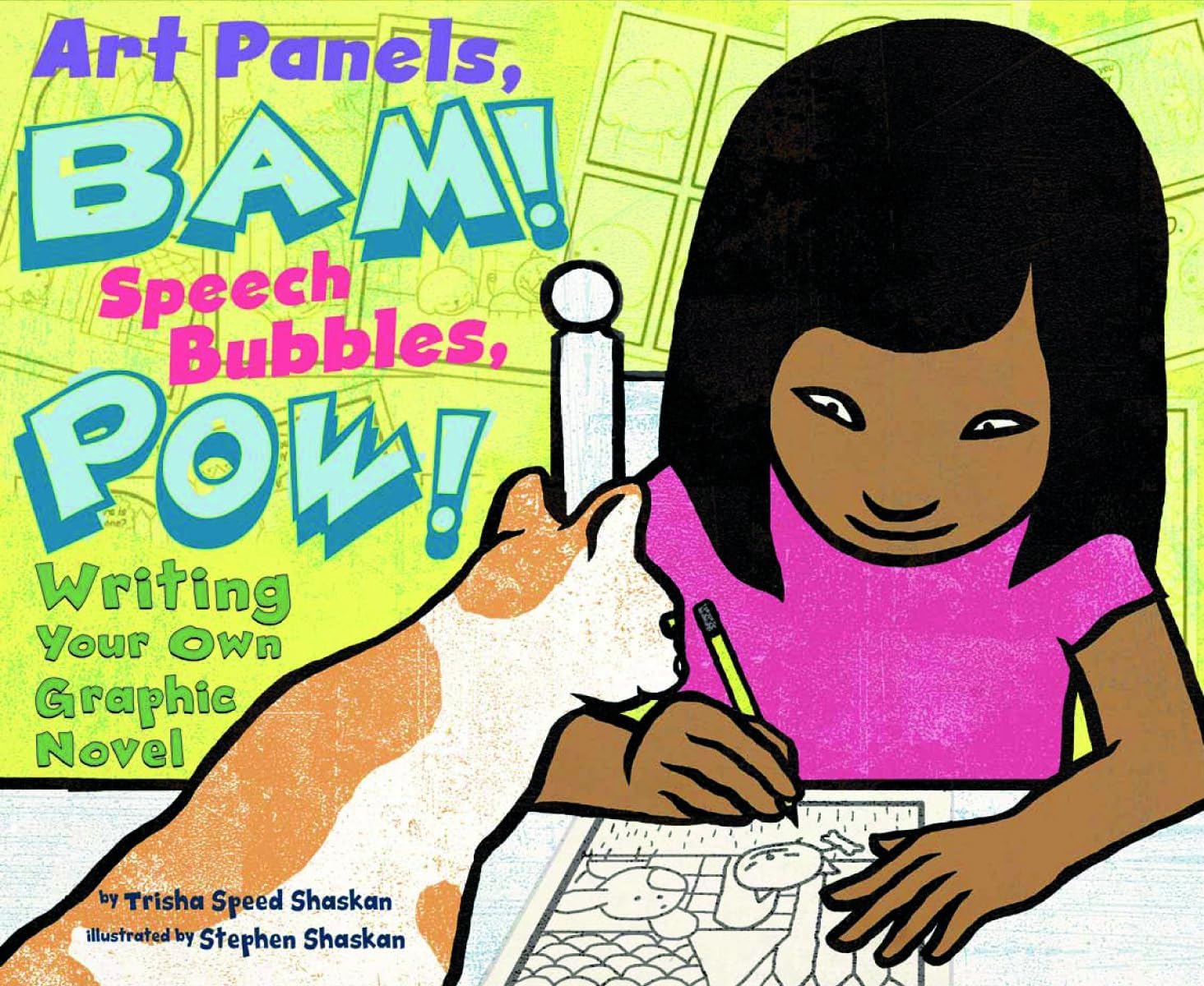 Art Panels, BAM! Speech Bubbles, POW!: Writing Your Own Graphic Novel (Writer's Toolbox) Paperback – Picture Book, August 1, 2010