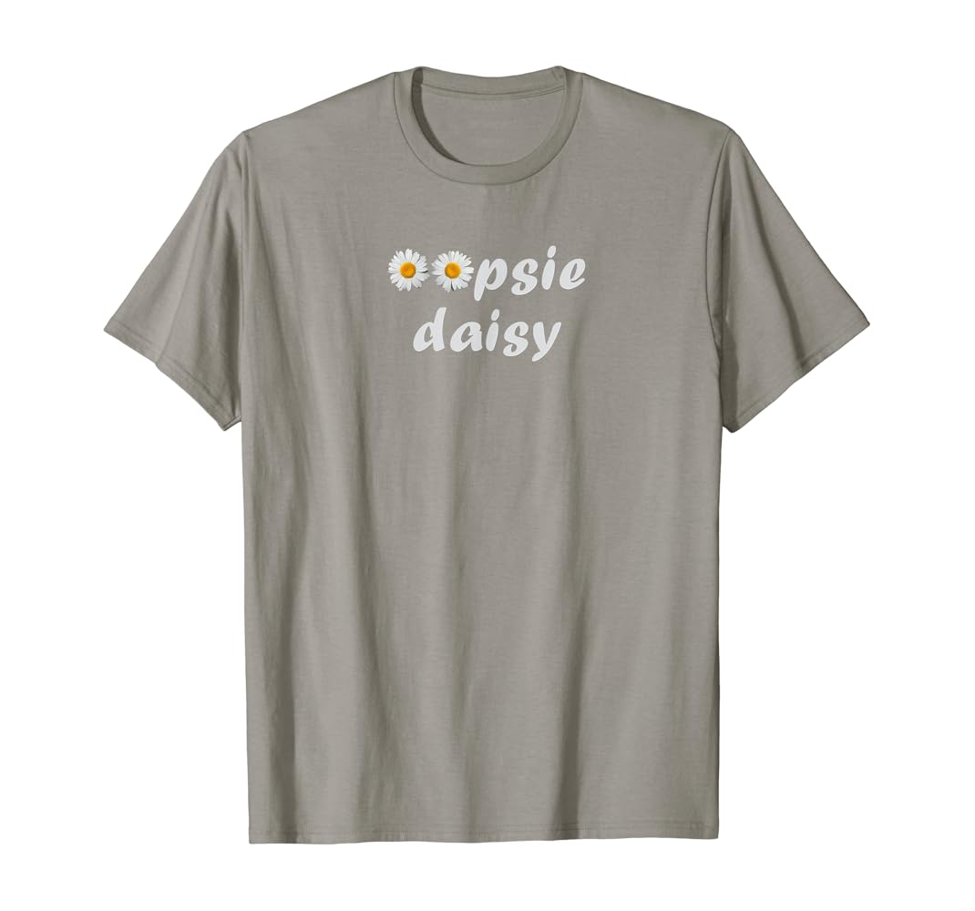 Oopsie daisy shirt Clearance