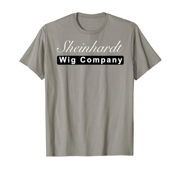 Sheinhardt wig company shirt Clearance