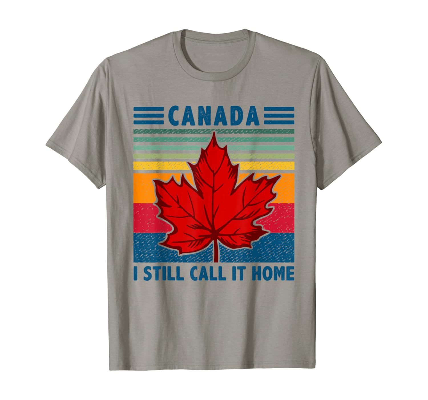 Canada I Still Call It Home Vintage Retro T-Shirt