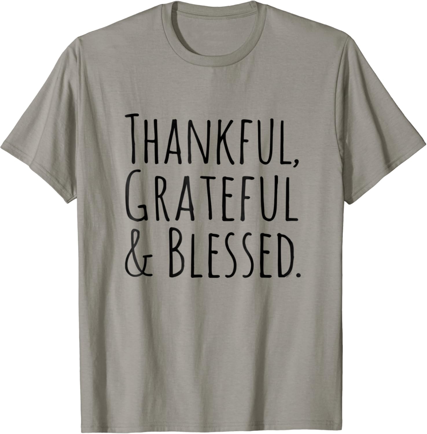 Amazon.com: Thankful, Grateful & Blessed. - Inspirational T-shirt: Clothing