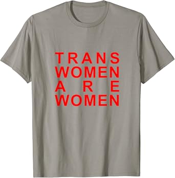 Trans women are women shirt Clearance