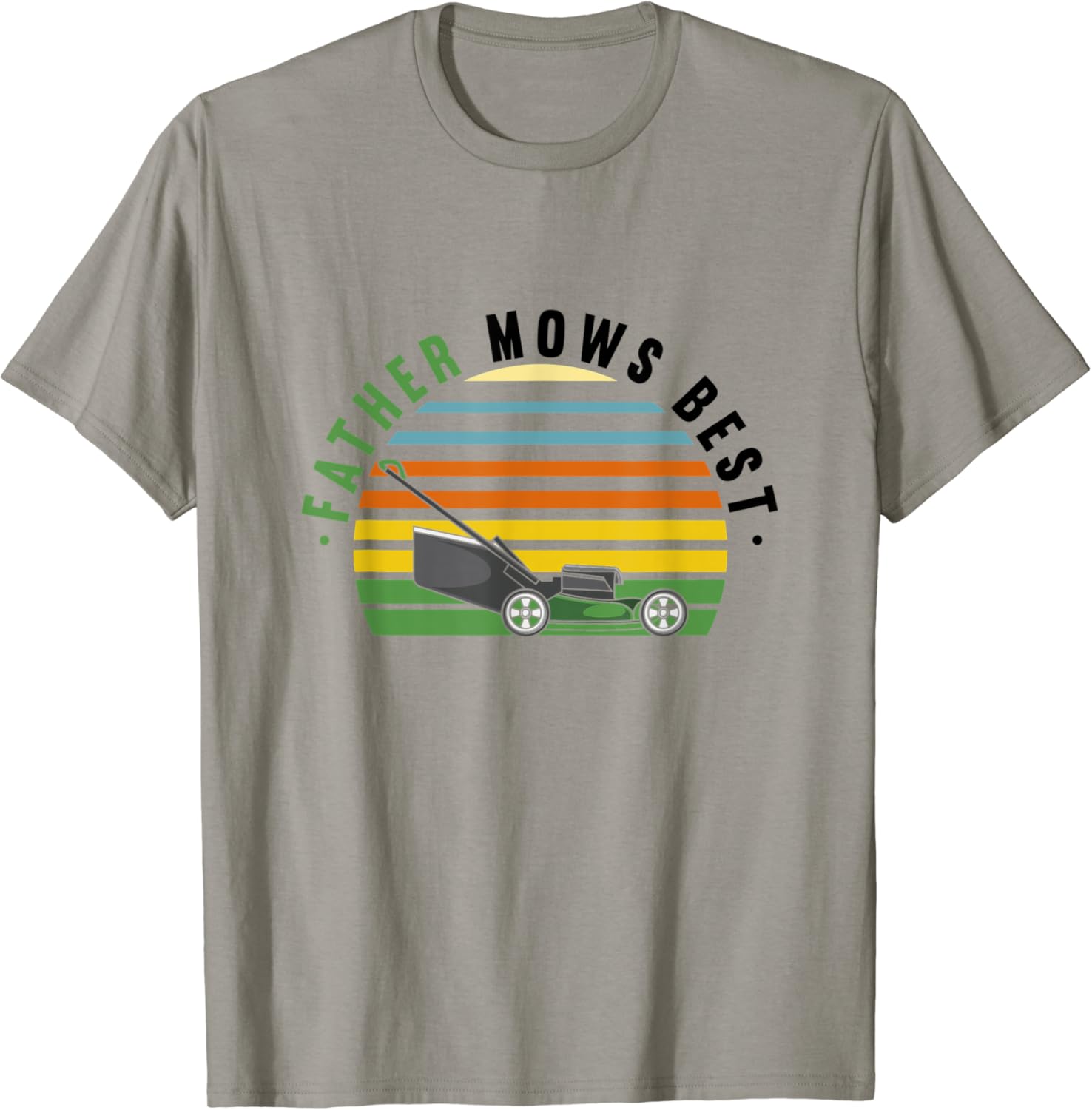 Mens Father Mows Best, Lawn Mowing TShirt Mens Father Mows Best, Lawn Mowing TShirt