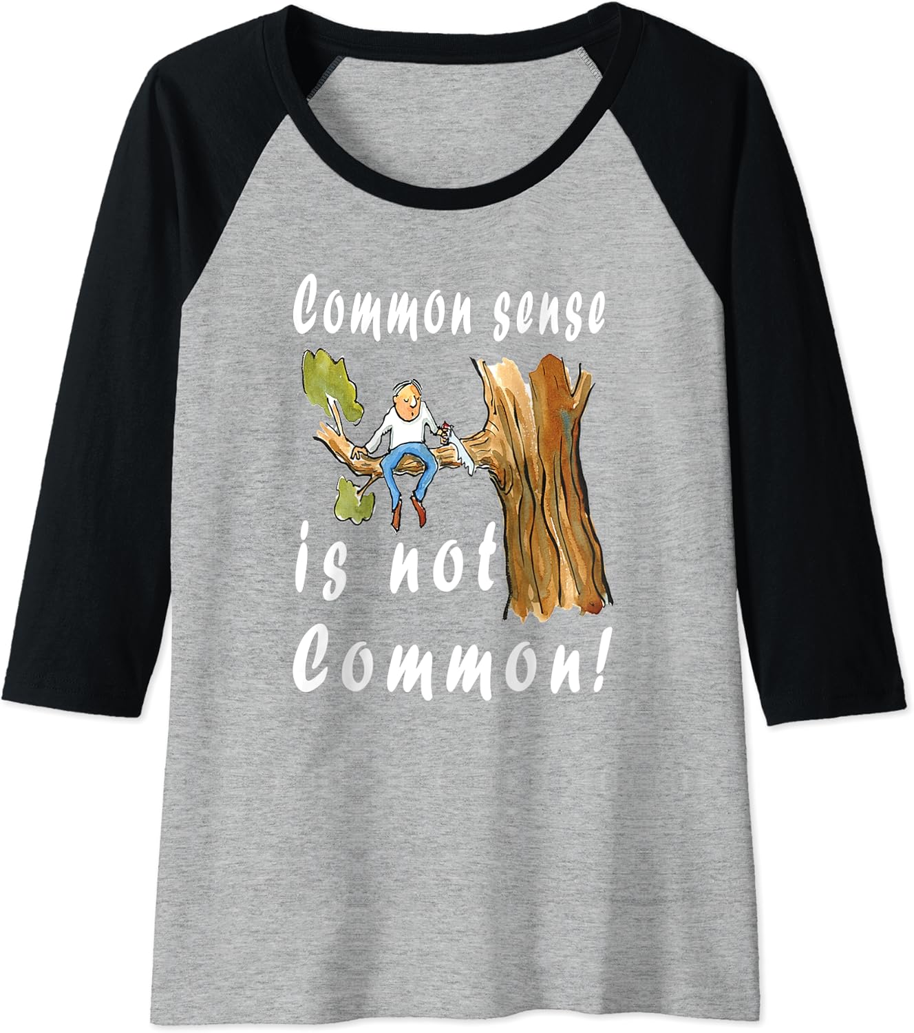 common sense is not that common t shirt