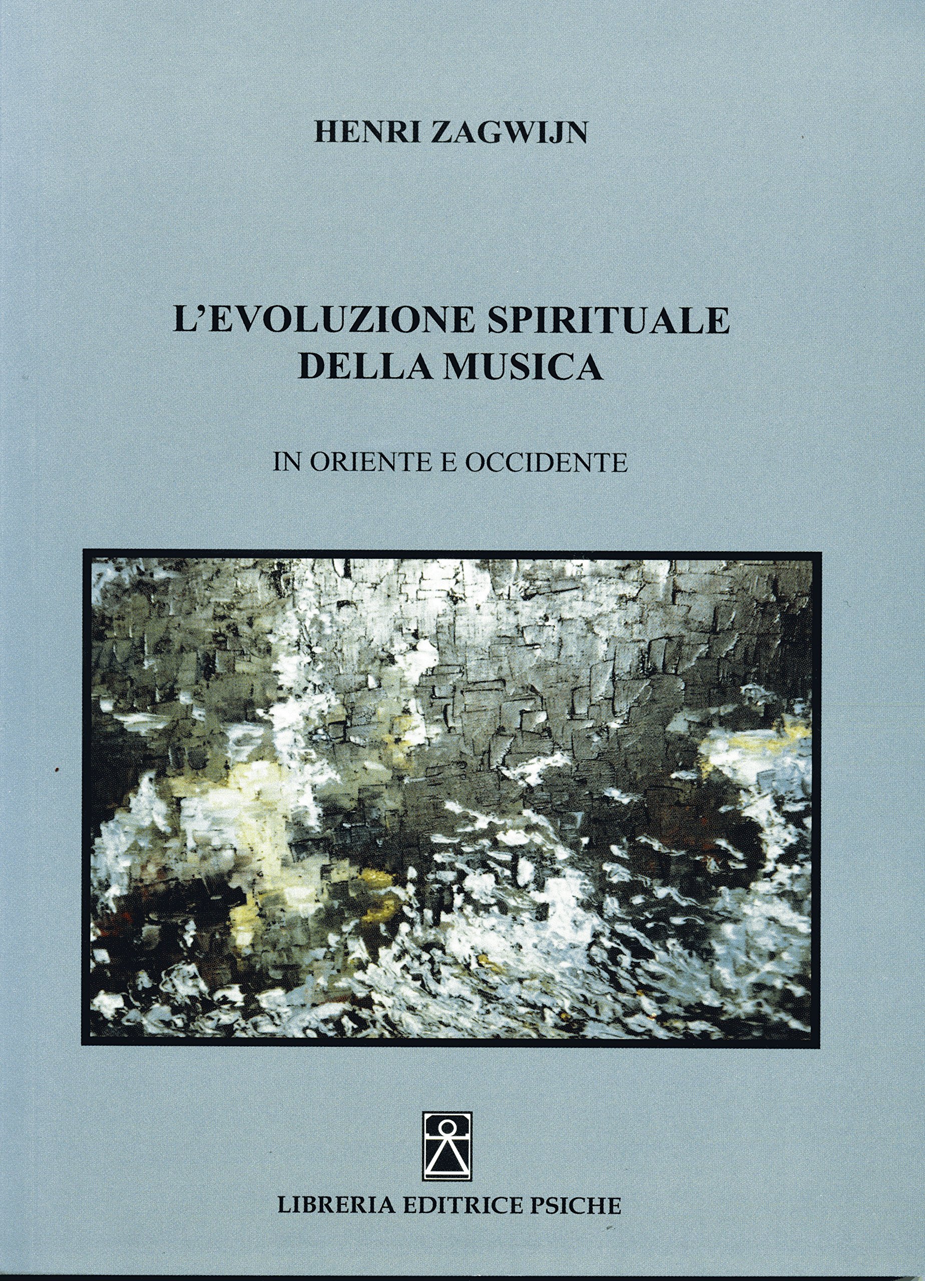 L'evoluzione Spirituale Della Musica In Oriente E Occidente: 1 - 4