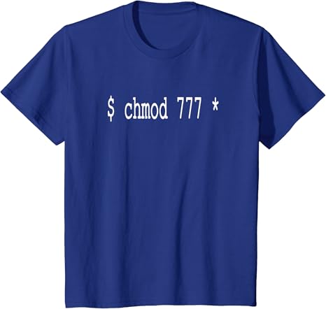 Amazon Com Chmod 777 Unix Command T Shirt Programming Clothing