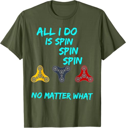 Miniatura 4 de Fidget Spinner All I Do Is Spin Fun T-Shirt Negro,Asfalto,Arándano,Marrón,Verde Oliva