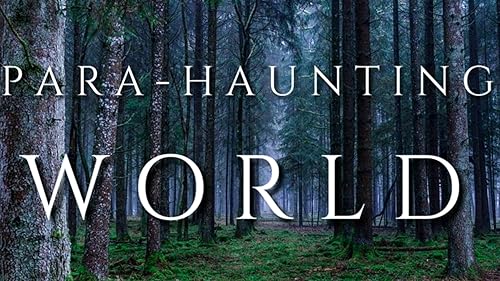 Para-Haunting World