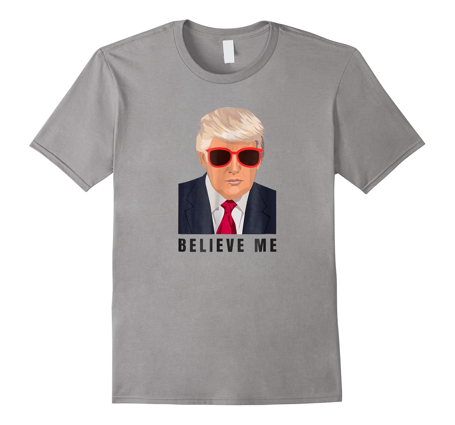 believe me donald trump american president shirts